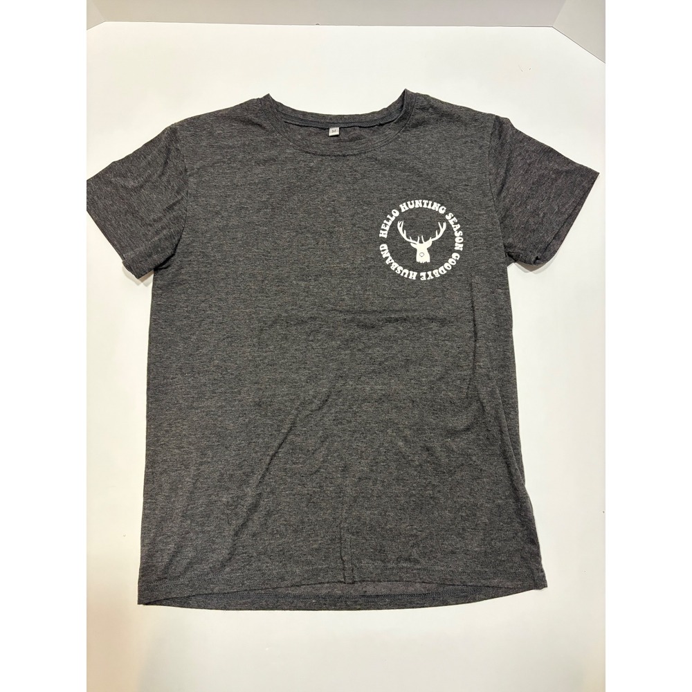 Womens Graphic T Shirt‎ Medium M Dark Gray Hello Hunting Season Goodbye Husband